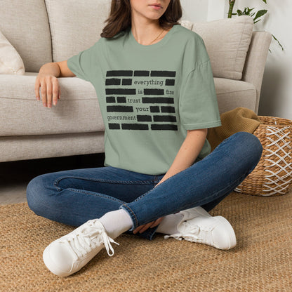 'Everything is Fine, Trust Your Government' Redacted Design Political Tee