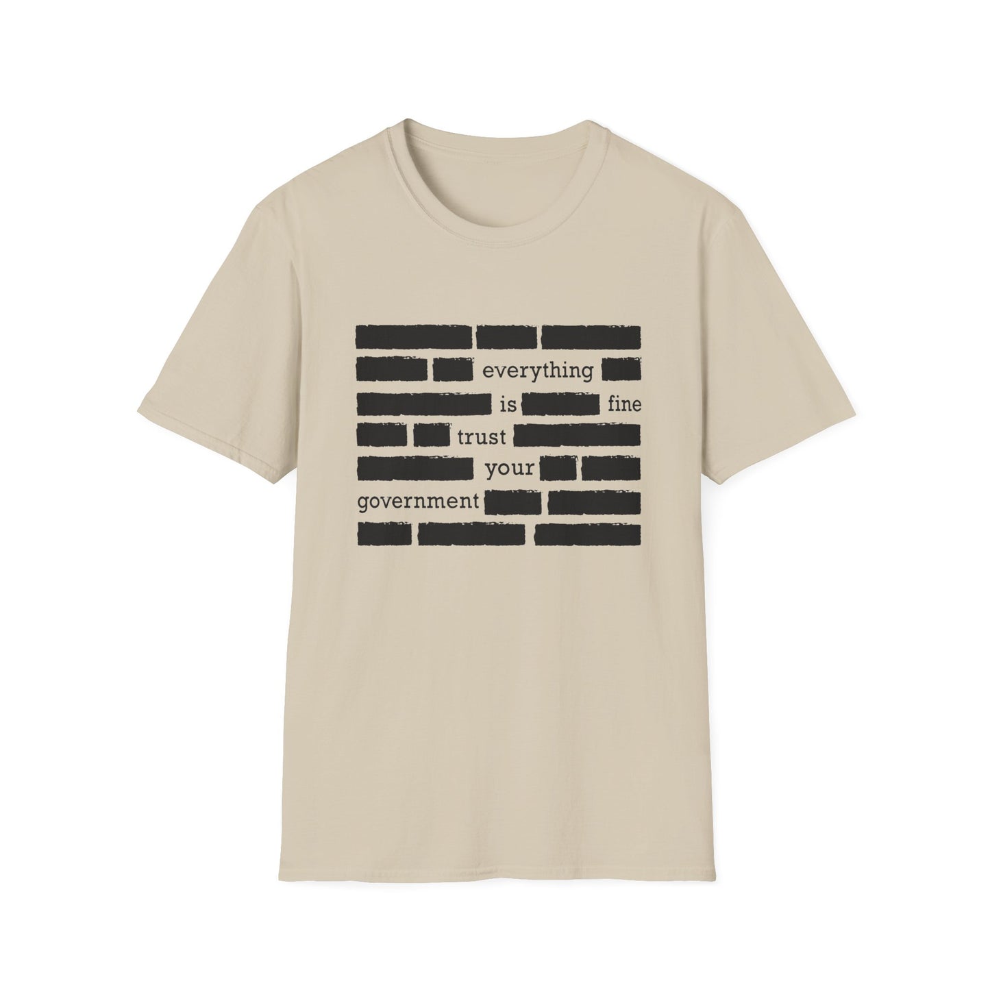 'Everything is Fine, Trust Your Government' Redacted Design Political Tee