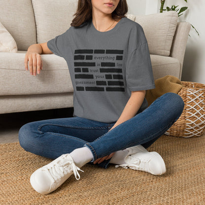 'Everything is Fine, Trust Your Government' Redacted Design Political Tee