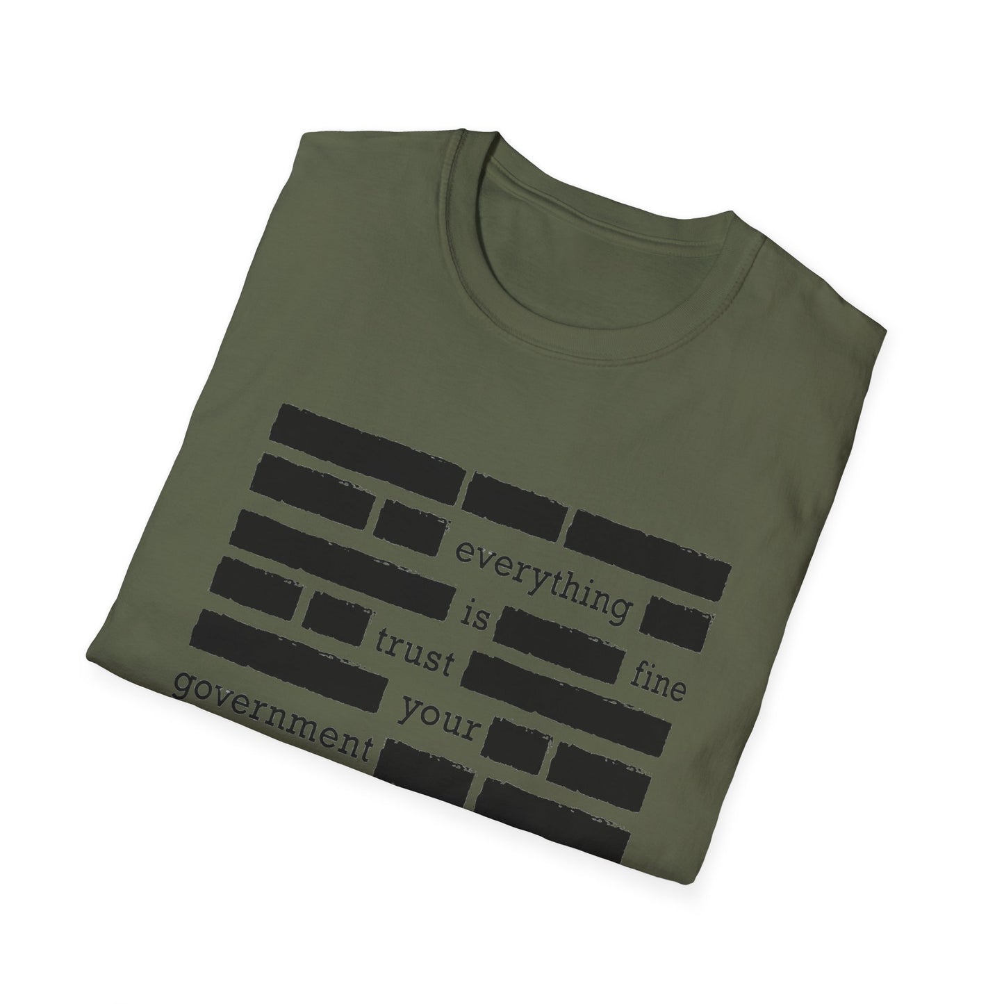 'Everything is Fine, Trust Your Government' Redacted Design Political Tee