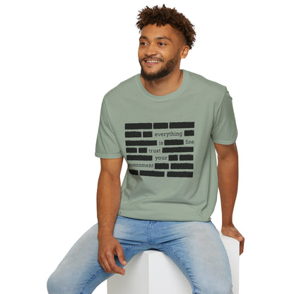 'Everything is Fine, Trust Your Government' Redacted Design Political Tee