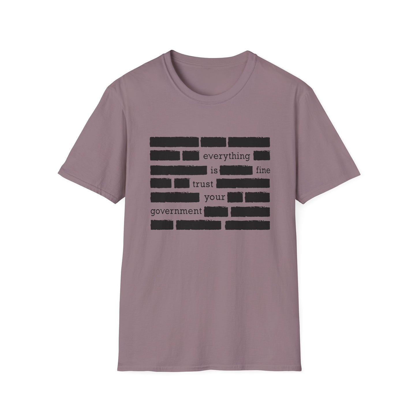 'Everything is Fine, Trust Your Government' Redacted Design Political Tee