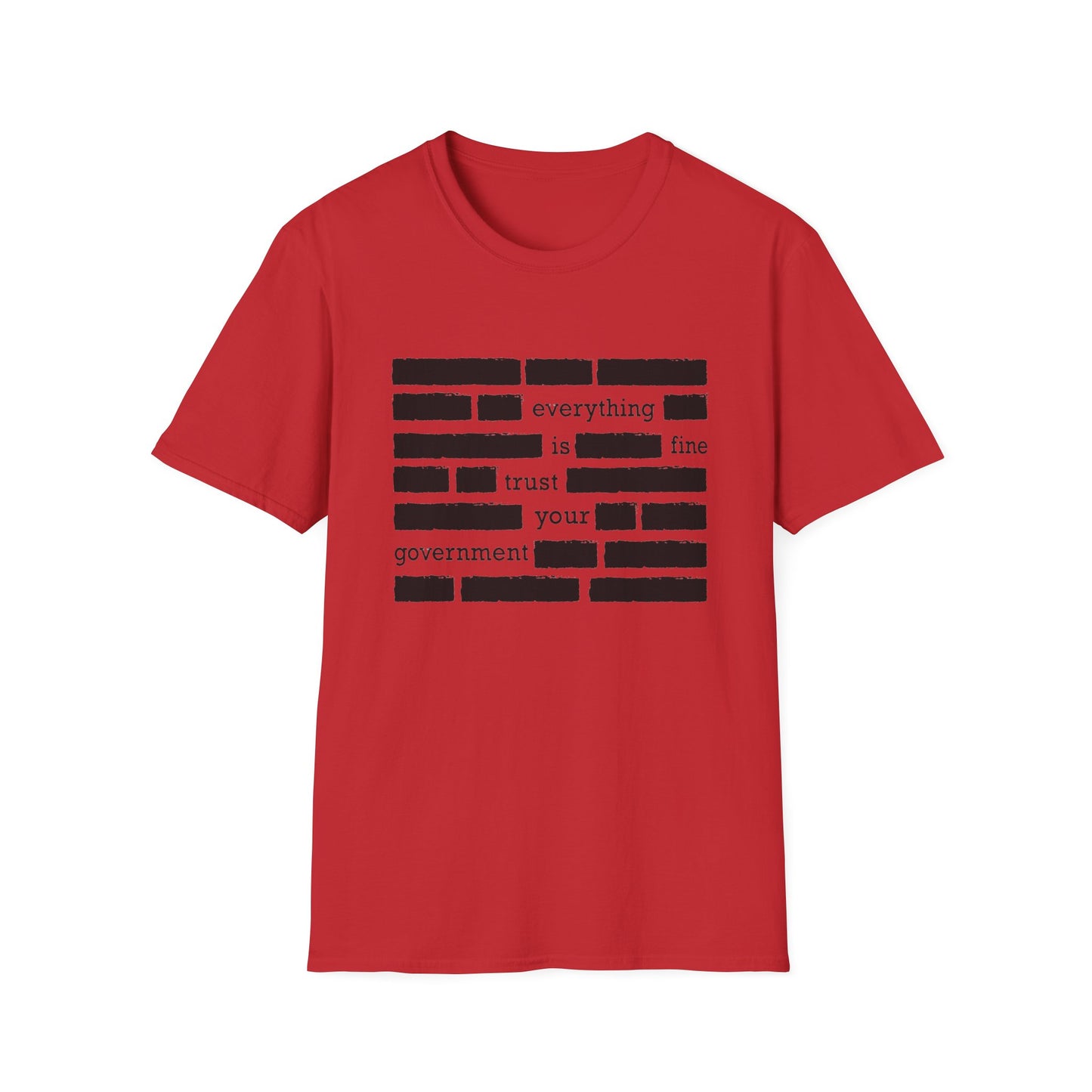 'Everything is Fine, Trust Your Government' Redacted Design Political Tee