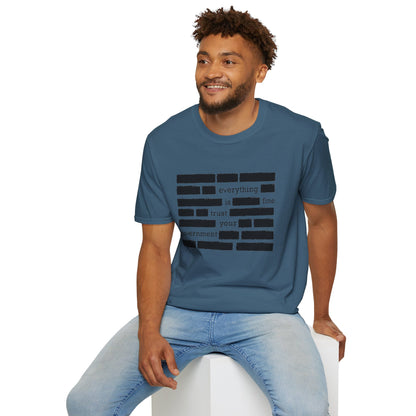'Everything is Fine, Trust Your Government' Redacted Design Political Tee