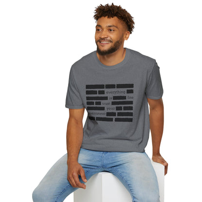 'Everything is Fine, Trust Your Government' Redacted Design Political Tee