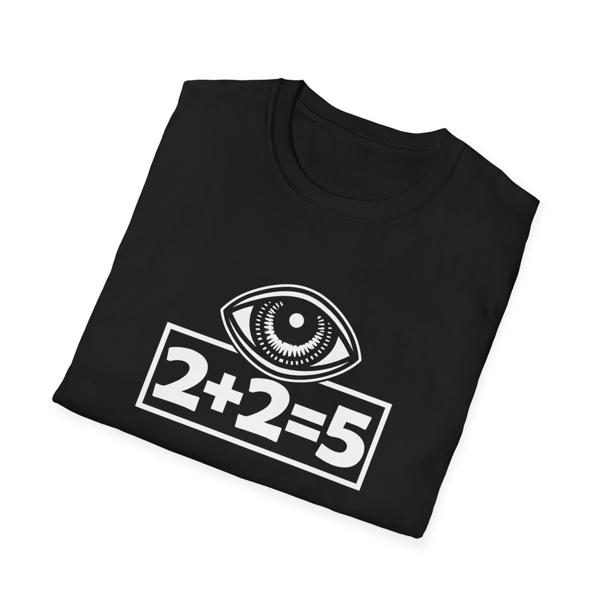  2+2=5 Eye Design, Dystopian Political Statement - Tee Graphic T-Shirt  image 1