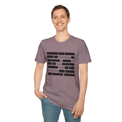 'Everything is Fine, Trust Your Government' Redacted Design Political Tee
