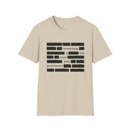 'Everything is Fine, Trust Your Government' Redacted Design Political Tee image 9