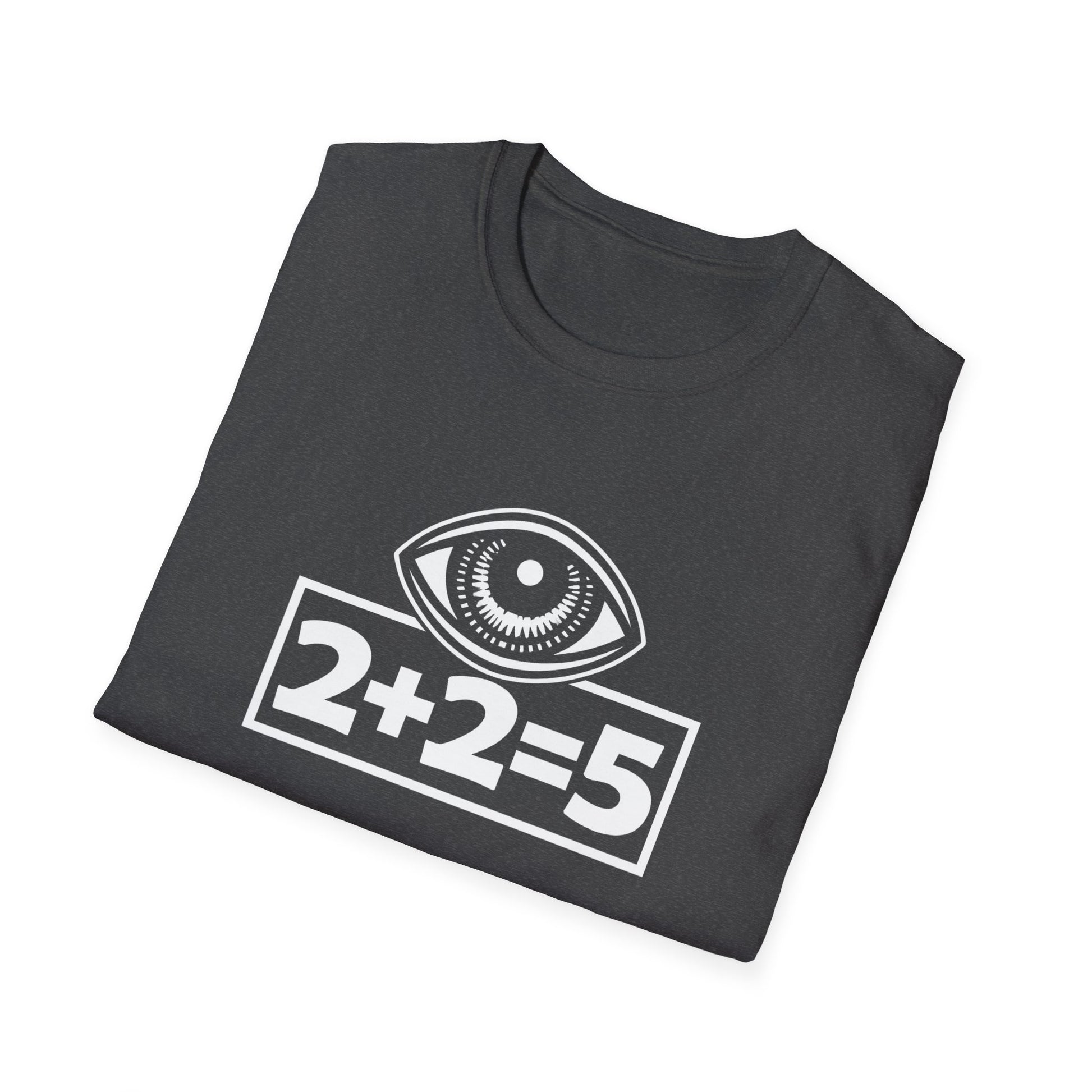  2+2=5 Eye Design, Dystopian Political Statement - Tee Graphic T-Shirt  image 7