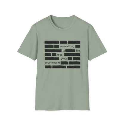 'Everything is Fine, Trust Your Government' Redacted Design Political Tee image 2