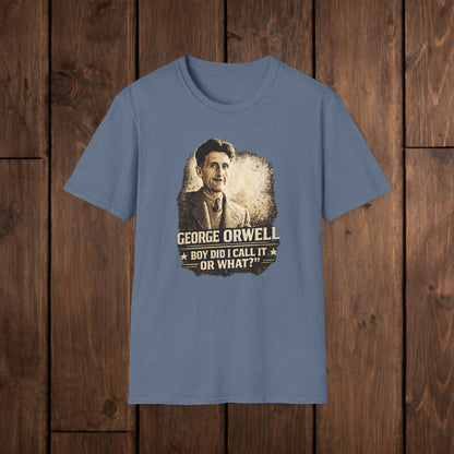 George Orwell Vintage Literary T-Shirt — "Boy Did I Call It Or What?" image 12