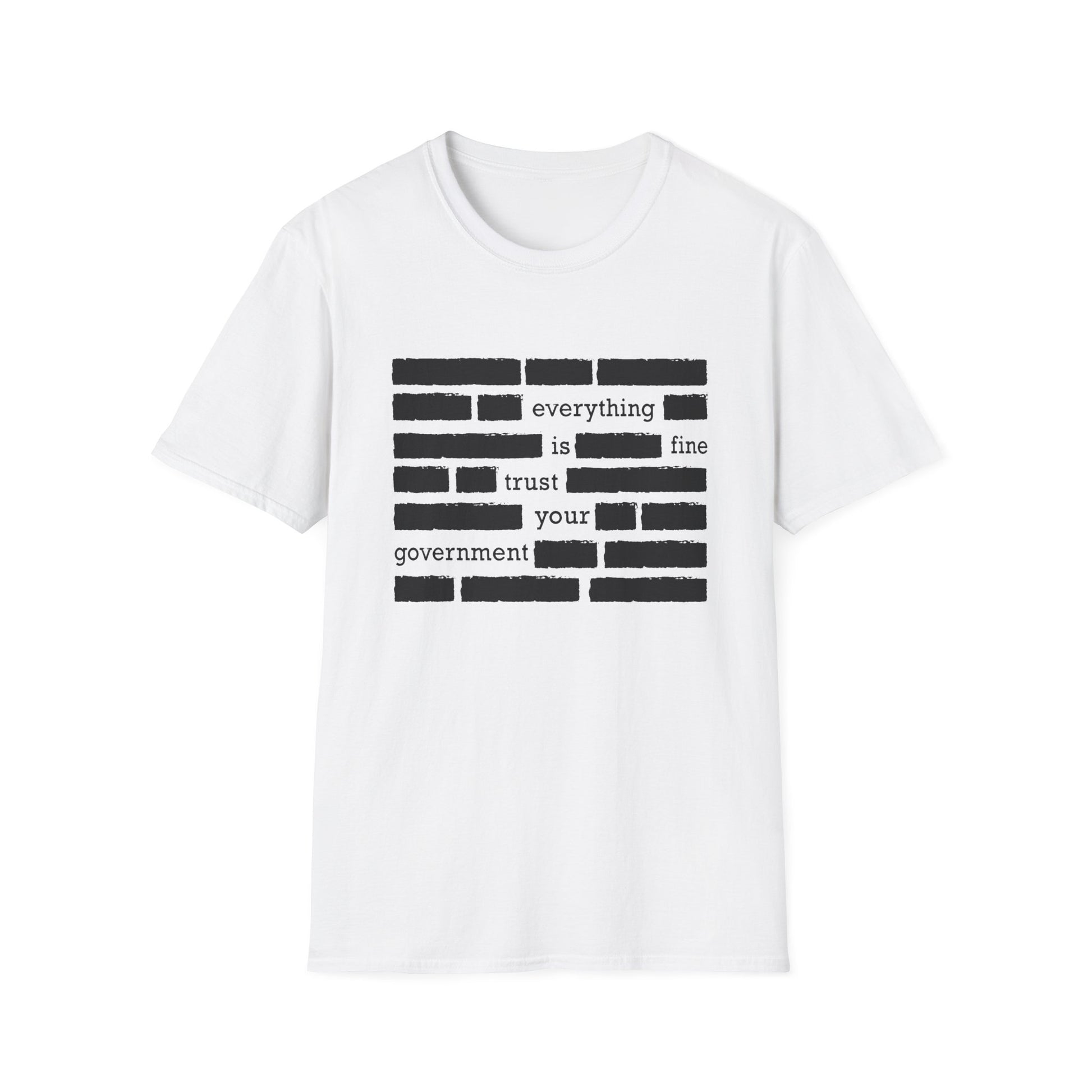 'Everything is Fine, Trust Your Government' Redacted Design Political Tee image 5